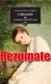 Rezumat Lung È™i Scurt La Castelul Fetei In Alb Volumul 2 Din CireÈ™arii Rezumate CÄƒrÈ›i Citeste CÄƒrÈ›i Online Pdf CaracterizÄƒri Referate Si Comentarii CÄƒrÈ›i