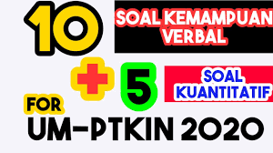 Untuk syarat umptkin yang pertama, anda adalah lulusan tahun 2018, 2019 atau 2020 dari sma, smk, man, mak atau pesantren. Contoh Soal Um Ptkin 2020 Untuk Ipa Ips Tes Verbal Dan Kuantitatif Prediksi Terbaru Youtube