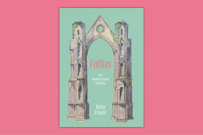 Fantasy land – a guide to English follies - Apollo Magazine
