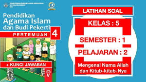Maybe you would like to learn more about one of these? Latihan Soal Pai Kelas 5 Sd Pelajaran 2 Pertemuan 4 Dan Kunci Jawaban Youtube