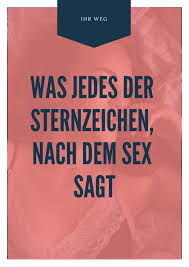 Kein wunder also, dass die waage als das sternzeichen gilt, dass am besten im bett ist. Was Jedes Der Sternzeichen Nach Dem Sex Sagt