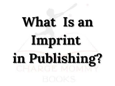 What Is an Imprint in Publishing and How to Create One