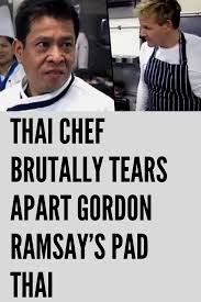 Pad thai has to be sweet, sour, and salty. gordon then tried to save himself by saying the dish tastes pretty good, but chef chang didn't backpeddle one bit, responding with, . I Pinimg Com Originals A4 36 73 A43673598c55e14