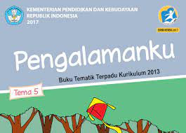 Buku tematik kelas 5 tema 7. Buku Kurikulum 2013 Sd Mi Kelas 1 Tema 5 Edisi Revisi 2017 Untuk Guru Dan Siswa Dadang Jsn