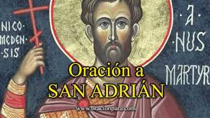 ≫ Oración a SAN ADRIÁN Santo
