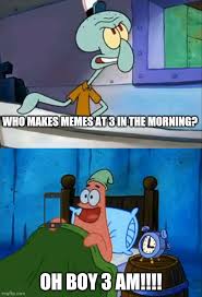 Search the world's information, including webpages, images, videos and more. Patrick Star Oh Boy 3am Gif Novocom Top