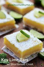 Key Lime Bars With Shortbread Crust Give It Some Thyme Recipe Lime Dessert Recipes Key Lime Bars Lime Desserts