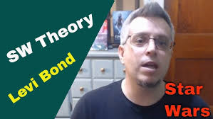SW Theory, Levi Bond, and Star Wars Fandom