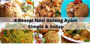 Sedap juga jika dimakan bersama nasi putih yang panas begitu sahaja. Koleksi 6 Resepi Nasi Goreng Ayam Simple Dan Sedap