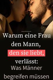 Manchmal merkt es ein mann aber auch nicht. Warum Eine Frau Den Mann Den Sie Liebt Verlasst Was Manner Begreifen Mussen Wie Sie Liebt