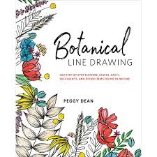 Standard printable step by step. Amazon Com Botanical Line Drawing 200 Step By Step Flowers Leaves Cacti Succulents And Other Items Found In Nature 9780399582196 Dean Peggy Books