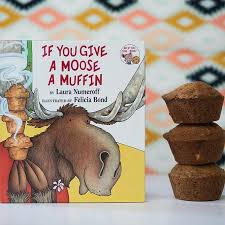 If You Give A Moose A Muffin He Ll Want Some Jam To Go With It What S Your Favorite If You Give Book Animal Books Dog Books Elephant Book