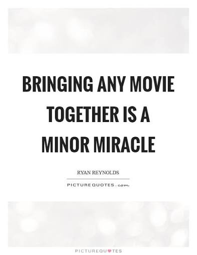 Bringing any movie together is a minor miracle | Picture Quotes