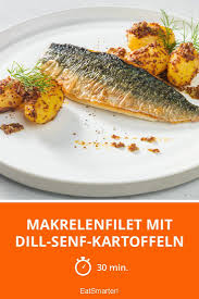 Makrelenfilet Mit Dill Senf Kartoffeln Rezept Rezepte Makrele Lebensmittel Essen