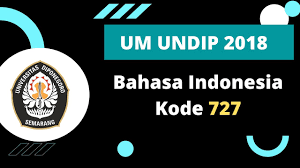 Tautan unduh soal versi pdf : Pembahasan Soal Asli Um Undip 2018 Bahasa Indonesia Kode 727 Youtube
