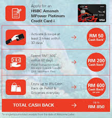 Make purchases or take out cash on your credit card and pay it back via a monthly plan and enjoy a discounted interest rate. Hsbc Amanah Mpower Platinum Credit Card I Sign Up Promotion Enjoy Up To Rm850 Cash Back When Apply Spend