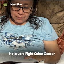 Mis bellas hoy quiero tocar su corazón ♥️ para que me ayuden a recaudar  fondos para nuestra amiga Lore Juárez que fue diagnosticada con Cancer de  Colón y ahora necesita su tratamiento