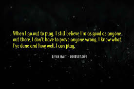 Top 32 Don T Know What I Have Done Wrong Quotes Famous Quotes Sayings About Don T Know What I Have Done Wrong