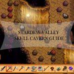 Skull cavern entrance for ladder/chute spawn rates, special monster drops, and the contents of crates and barrels, see the mines. Stardew Valley Skull Cavern Guide Skull Key Levels Stardew Valley