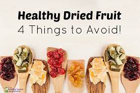 Dried Fruit Healthy If You Avoid These 4 Things Healthy Home Economist