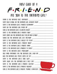Birthday Things To Do Friends Themed Birthday Friends Birthday Party Game Friends Birthday Game Friends Tv Show How Well Do You Know The Birthday Girl In 2020 14th Birthday Party Ideas