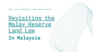 Mortgage meaning, definition, what is mortgage: Revisiting The Malay Reserve Land Law In Malaysia Chia Lee Associates