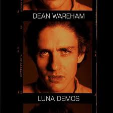 Dean Wareham: Luna Demos Vinyl. Norman Records UK