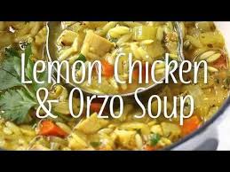 Yum Yummer Lemon Chicken Orzo Soup Lemon Chicken Orzo Soup Orzo Soup Chicken Orzo Soup