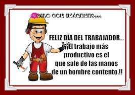 Voy a usar el día libre para descansar. Dia Del Trabajador Imagenes Fotos Y Gifs Para Compartir Pagina 2 Imagenes Cool