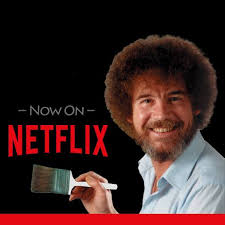 Friends of Bob Ross! Go to Netflix and search "Bob Ross: Beauty is  Everywhere" ... Enjoy!