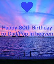 We did not find results for: Happy 80th Birthday To Dad Pop In Heaven Poster Kath Keep Calm O Matic