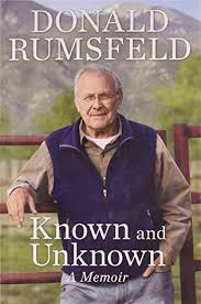 Quotations by donald rumsfeld, american politician, born july 9, 1932. Quote By Donald Rumsfeld There Are Known Knowns Things We Know That We