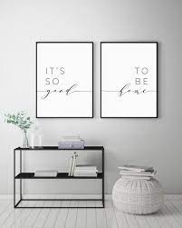 1,200 square feet years lived in: It S So Good To Be Home Printable Sign Set Bedroom Quote Decor Living Room Wall Art Prints Poster Prints Instant Digital Download Living Room Wall Wall Art Living Room Bedroom Quotes