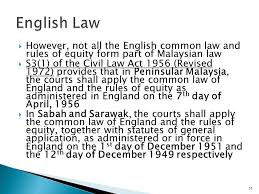 7 april 1956 sabah & sarawak proviso to section 3(1) civil law act • application of english law of england throughout malaysia is subject to 2 limitations: Chapter 1 Introduction To Law And The Malaysian Legal System Ppt Video Online Download