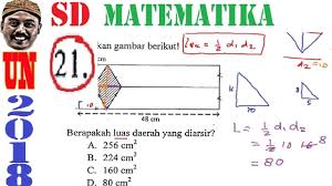 Check spelling or type a new query. Pembahasan Soal Unbk Sd 2018 Matematika Un Sd 2018 No 21 Luas Area Arsir Belah Ketupat Youtube
