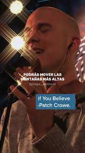 Patch Crowe If You Believe Traducao