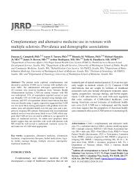 We did not find results for: Pdf Complementary And Alternative Medicine Use In Veterans With Multiple Sclerosis Prevalence And Demographic Associations