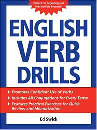 English Verb Drills Kindle Edition By Ed Swick Reference Kindle Ebooks Amazon Com English Verbs English Book How To Memorize Things