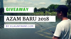 Belum terlambat untuk ucapkan selamat tahun baru 2018. Giveaway Azam Baru 2018 By Elihjapahar Com