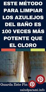 Yolanda alzola nos explica cómo limpiar los azulejos antes de pintar, y repasamos cuáles son los mejores materiales para pintar las baldosas. Este Metodo Para Limpiar Los Azulejos Del Bano Es 100 Veces Mas Potente Que El Cloro Salud Azulejos Limpiar Bano Limpiar Banos Limpiar Azulejos Del Bano Y Limpieza Cocina