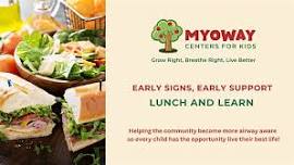 Early Signs, Early Support Lunch & Learn