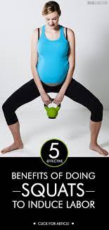 5 Effective Benefits Of Doing Squats To Induce Labor Induce Labor Prenatal Workout Post Partum Workout