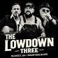 The Lowdown Three