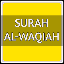 Surat al waqiah artinya hari kiamat, terdapat 96 ayat dan termasuk golongan surat makkiyah. Surah Al Waqiah Amalan Doa Apps On Google Play