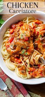 Chicken Cacciatore In 2021 Cacciatore Recipes Italian Recipes Chicken Cacciatore Recipe