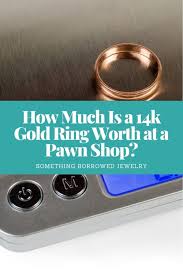 We did not find results for: How Much Is A 14k Gold Ring Worth At A Pawn Shop