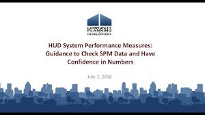 Hud System Performance Measures Guidance To Check Spm Data And Have Confidence In Numbers Webinar Hud Exchange