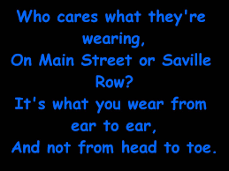 You Re Never Fully Dressed Without A Smile From Annie Jr By Harry Connick Jr Smile Song Voice Lesson Lyrics