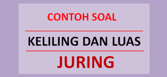 Check spelling or type a new query. Contoh Soal Keliling Luas Juring Dan Pembahasannya Soalfismat Com