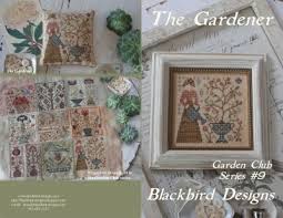 Learn more about quilting m. The Gardener Chart 9 Garden Club Series From Blackbird Designs
